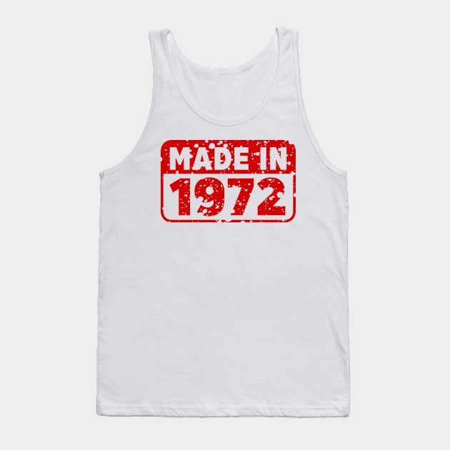 Made in 1972 Tank Top by FUNNY LIFE